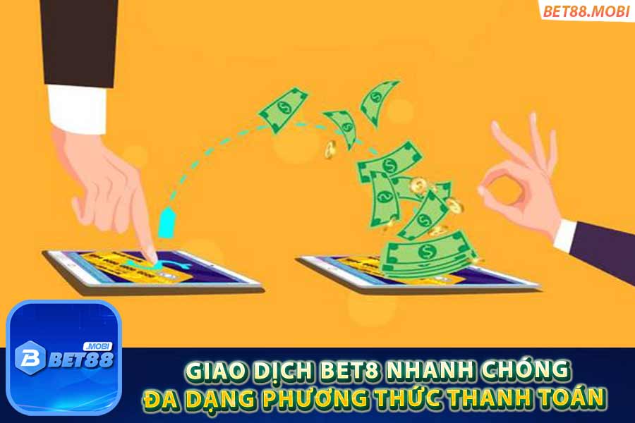 Bet88 cung cấp đa dạng các phương thức thanh toán